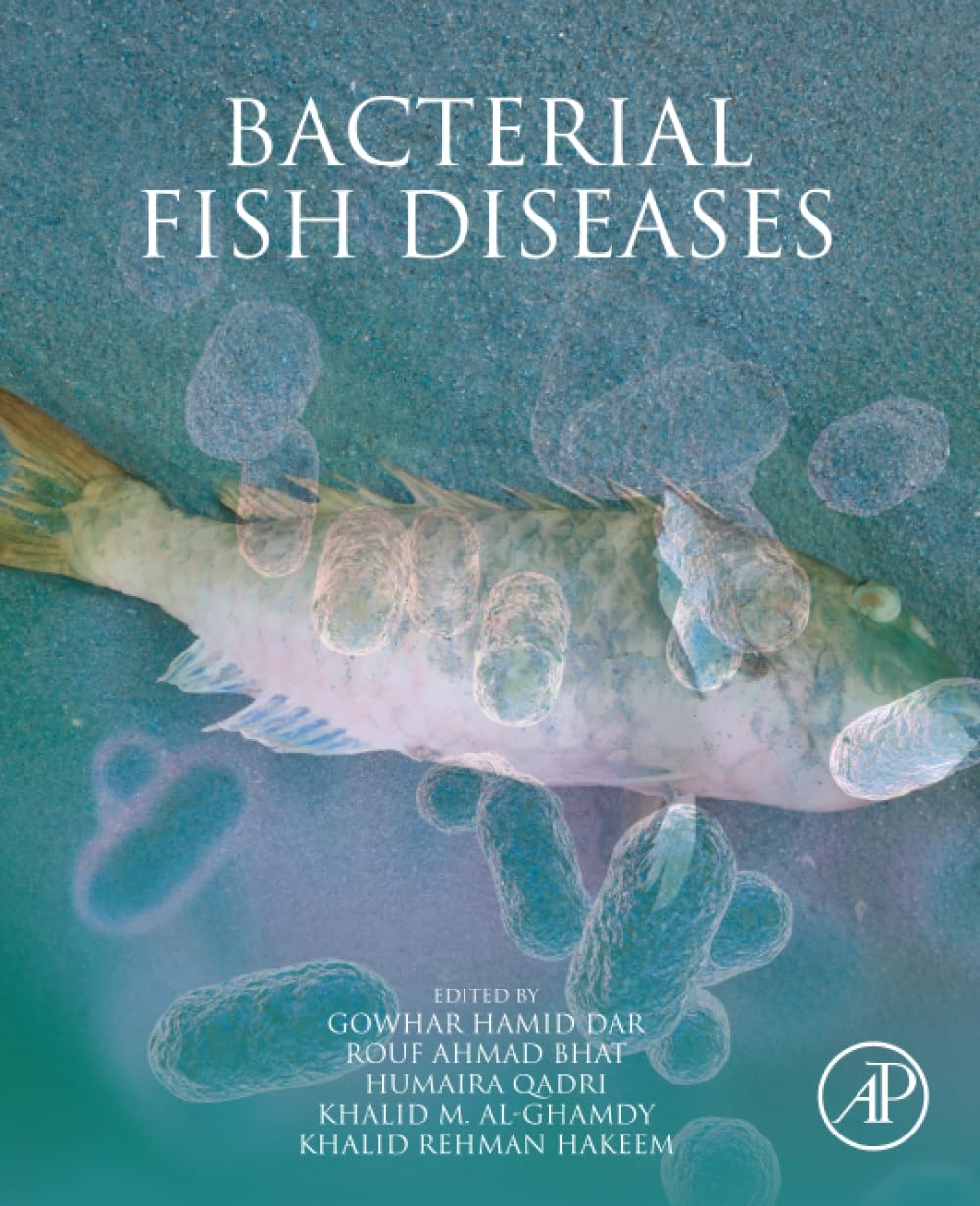 Bacterial Fish Diseases: Environmental and Economic Constraints 1st Edition