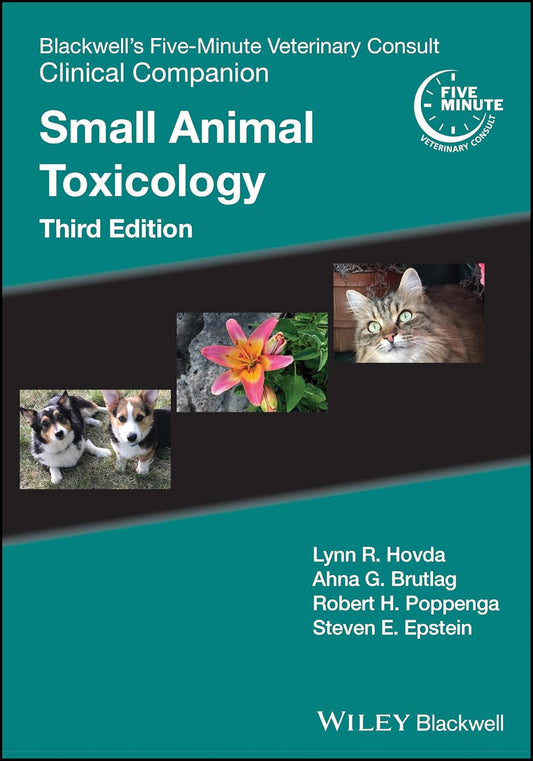 Blackwell's Five-Minute Veterinary Consult Clinical Companion: Small Animal Toxicology – April 9, 2024